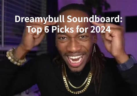 dreamy bull sounds|Dreamybull Soundboard